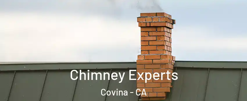 Chimney Experts Covina - CA
