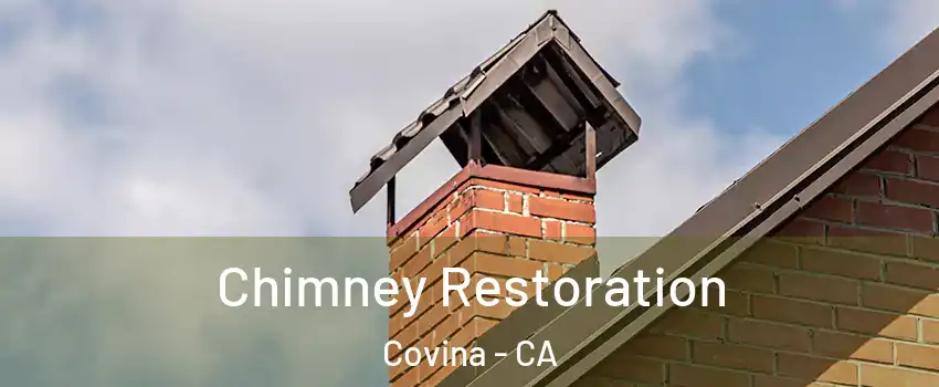  Chimney Restoration Covina - CA