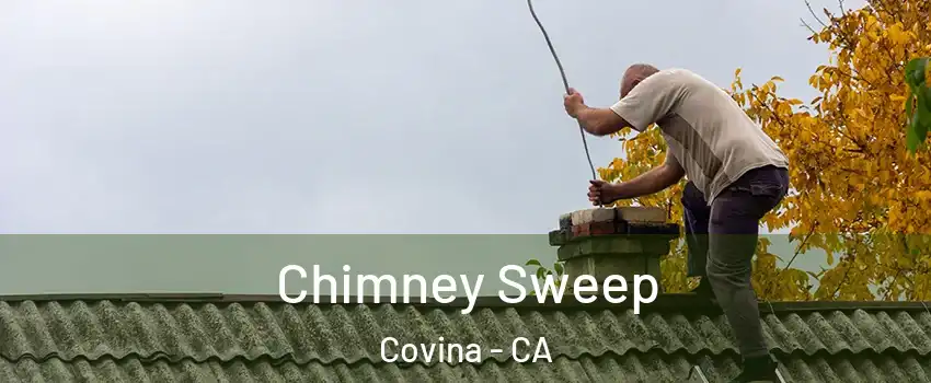  Chimney Sweep Covina - CA