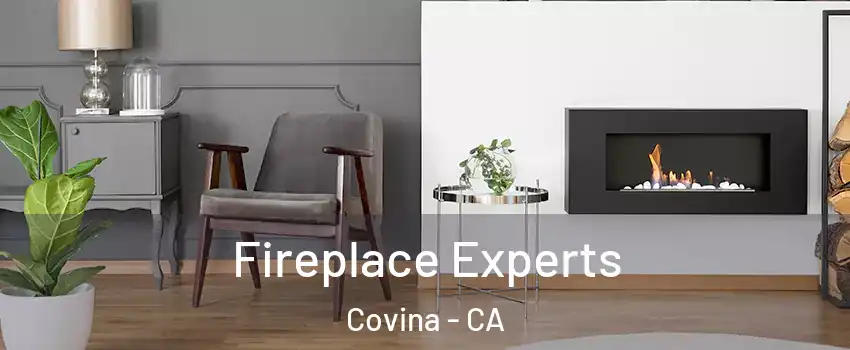  Fireplace Experts Covina - CA