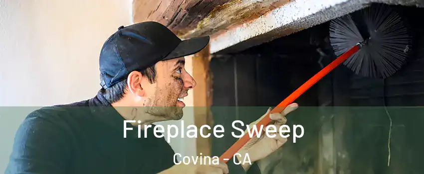  Fireplace Sweep Covina - CA