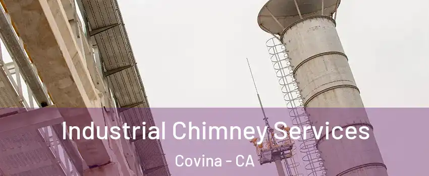  Industrial Chimney Services Covina - CA